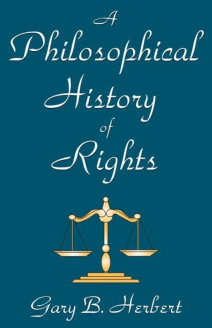 Book cover of: Philosophical History of Rights. By: Gary Herbert