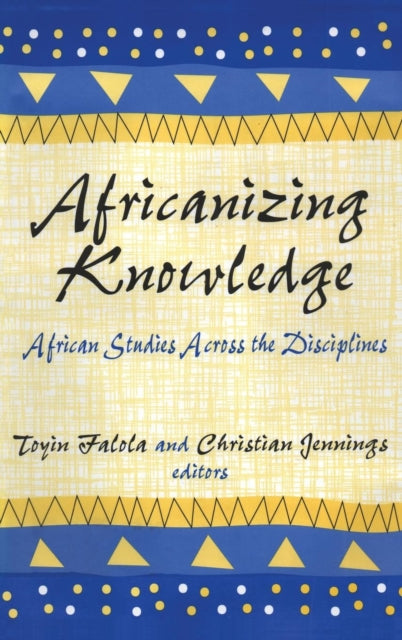 Book cover of: Africanizing Knowledge