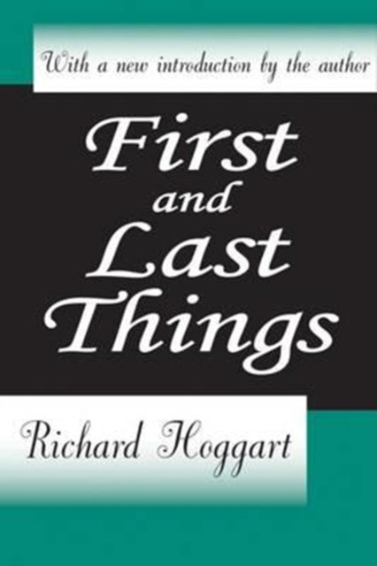 Book cover of: First and Last Things