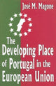 Book cover of: Developing Place of Portugal in the European Union. By: Jose Magone