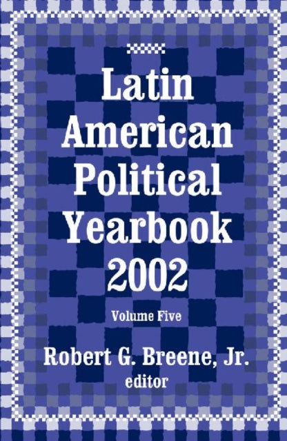 Book cover of: Latin American Political Yearbook. By: Jr., Robert Breene