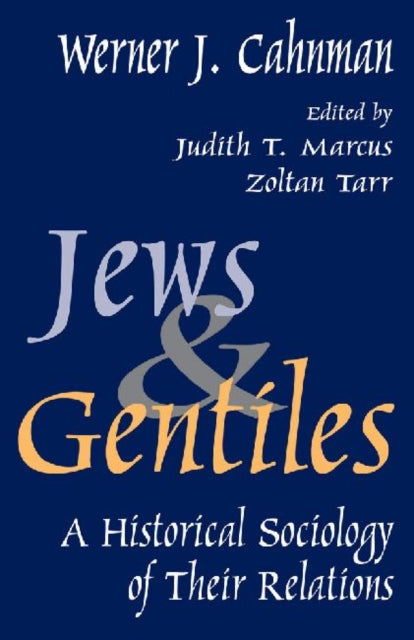 Book cover of: Jews and Gentiles. By: Werner Cahnman