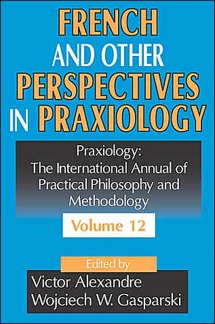 Book cover of: French and Other Perspectives in Praxiology
