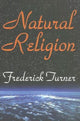 Book cover of: Natural Religion. By: Frederick Turner