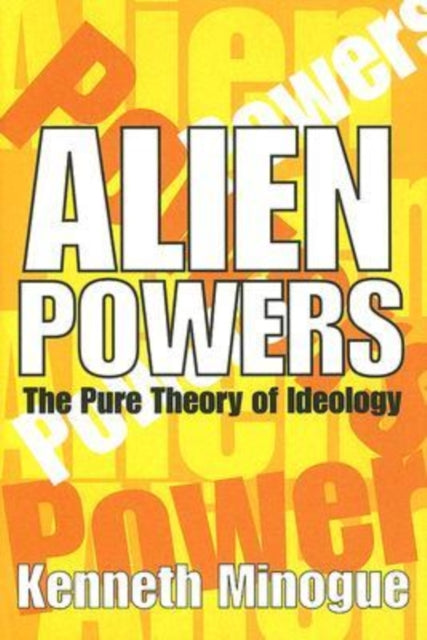 Book cover of: Alien Powers. By: Kenneth R. Minogue