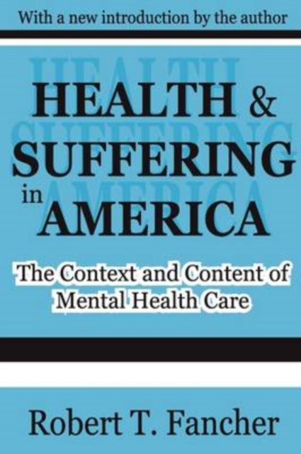 Book cover of: Health and Suffering in America. By: Robert Fancher