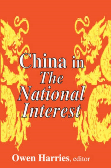 Book cover of: China in The National Interest. By: Owen Harries