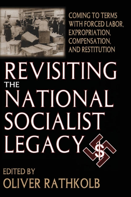 Book cover of: Revisiting the National Socialist Legacy. By: Oliver Rathkolb