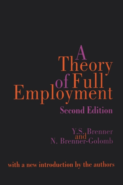Book cover of: Theory of Full Employment. By: Y. Brenner