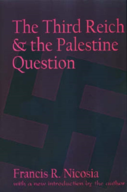 Book cover of: Third Reich and the Palestine Question