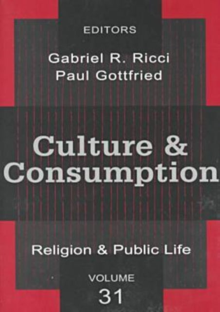 Book cover of: Culture and Consumption. By: Paul Gottfried Gabriel R. Ricci
