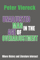 Book cover of: Unadjusted Man in the Age of Overadjustment