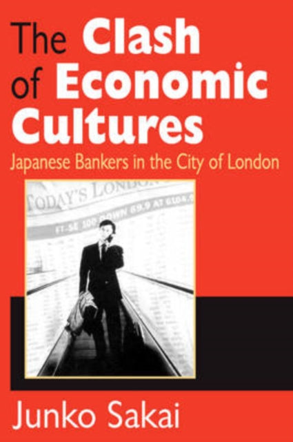 Book cover of: Clash of Economic Cultures. By: Junko Sakai
