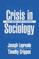 Book cover of: Crisis in Sociology. By: Joseph Lopreato