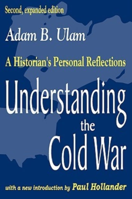 Book cover of: Understanding the Cold War. By: Adam Ulam