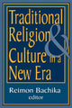 Book cover of: Traditional Religion and Culture in a New Era. By: Reimon Bachika