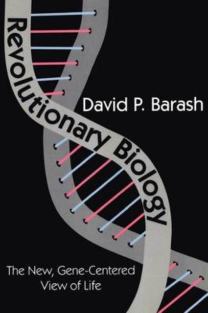 Book cover of: Revolutionary Biology. By: David Barash