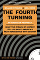 Fourth Turning, What the Cycles of History Tell Us About America's Next Rendezvous with Destiny 9780767900461 William Strauss