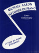 Book cover of: MICHAEL AARON PIANO COURSE BK1 FRENCH