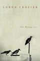 Book cover of: Wrong Cat. By: Lorna Crozier