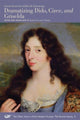 Book cover of: Dramatizing Dido, Circe, and Griselda. By: Louise-Geneviève Gillot de Sainctonge