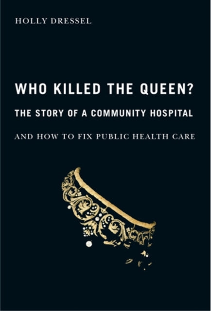 Book cover of: Who Killed the Queen?. By: Holly Jewell Dressel