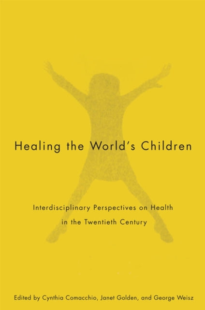 Book cover of: Healing the World's Children