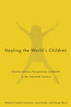 Book cover of: Healing the World's Children