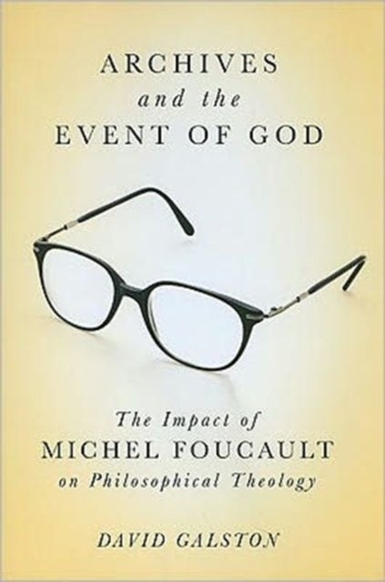 Book cover of: Archives and the Event of God. By: David Galston