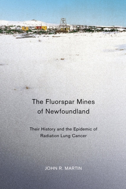 Book cover of: Fluorspar Mines of Newfoundland. By: John R. Martin