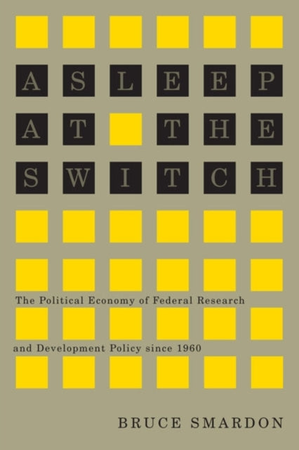 Book cover of: Asleep at the Switch. By: Bruce Smardon