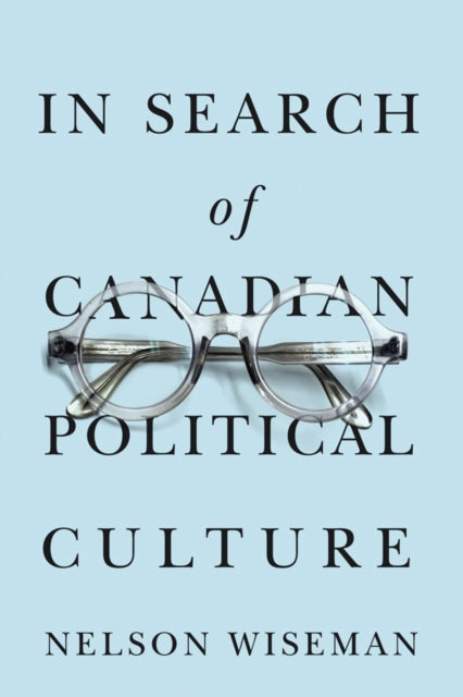 Book cover of: In Search of Canadian Political Culture. By: Nelson Wiseman