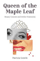 Book cover of: Queen of the Maple Leaf. By: Patrizia Gentile