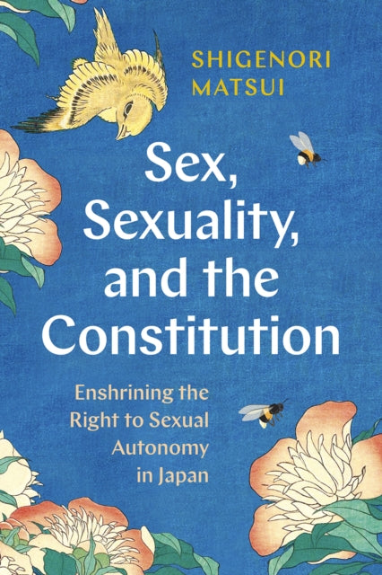 Book cover of: Sex, Sexuality, and the Constitution. By: Shigenori Matsui