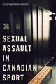 Book cover of: Sexual Assault in Canadian Sport. By: Curtis Fogel