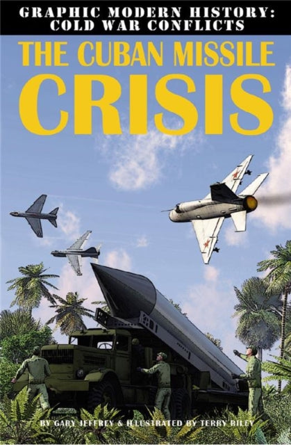 Book cover of: Cuban Missile Crisis. By: Gary Jeffrey