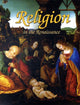 Book cover of: Religion in the Renaissance. By: Lizann Flatt