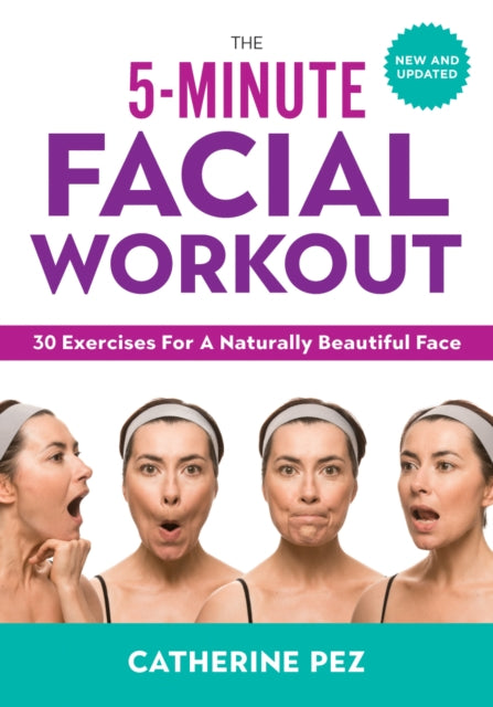 Book cover of: 5 Minute Facial Workout. By: Catherine Pez