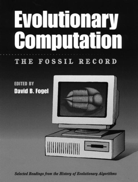 Book cover of: Evolutionary Computation. By: David B. Fogel