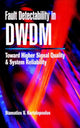 Book cover of: Fault Detectability in DWDM. By: Stamatios V. Kartalopoulos