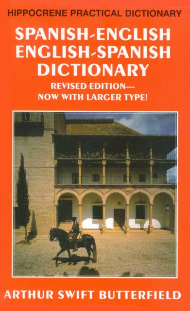 Book cover of: Spanish-English/English-Spanish Practical Dictionary. By: Arthur Swift Butterfield