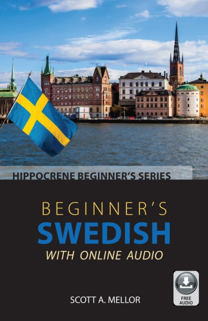 Book cover of: Beginner's Swedish with Online Audio. By: Scott A. Mellor