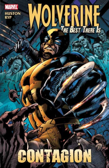 Book cover of: Wolverine: The Best There Is - Contagion