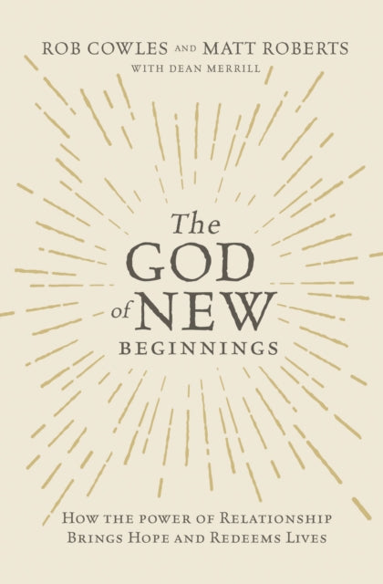 Book cover of: God of New Beginnings. By: Matt Roberts