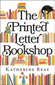 Book cover of: Printed Letter Bookshop. By: Katherine Reay