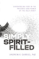 Book cover of: Simply Spirit-Filled. By: Dr. Andrew K. Gabriel