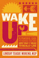 Book cover of: Wake Up!. By: Lindsay Teague Moreno