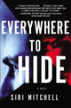 Book cover of: Everywhere to Hide. By: Siri Mitchell