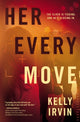 Book cover of: Her Every Move. By: Kelly Irvin