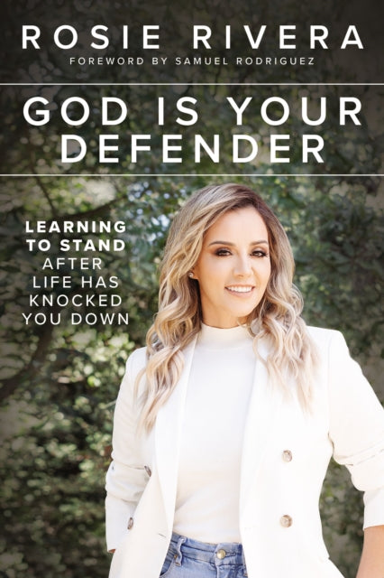 Book cover of: God Is Your Defender. By: Rosie Rivera